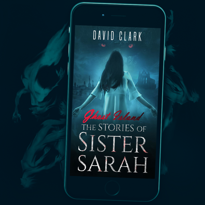 Ghost Island (The Stories of Sister Sarah - Book 1 - A Miller's Crossing Story)