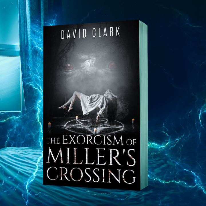 The Exorcism of Miller's Crossing (Miller's Crossing Book 3) - Paperback