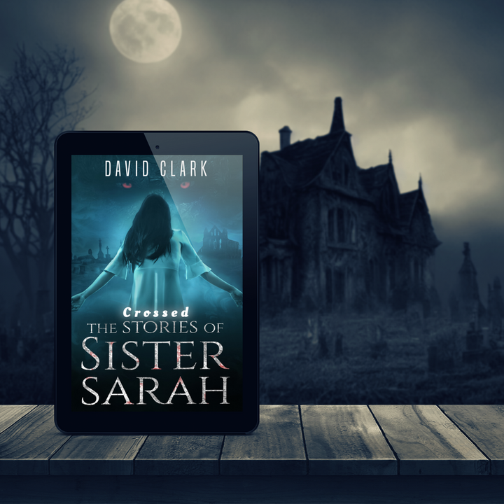 Crossed (The Stories of Sister Sarah - Book 3 - A Miller's Crossing Story)